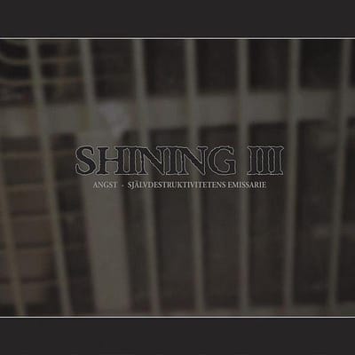Iii - Angst - Shining