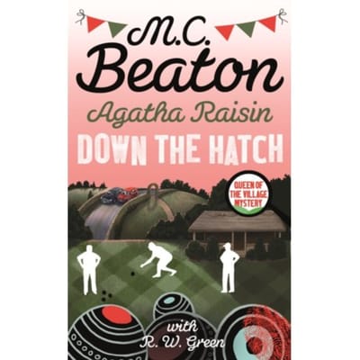 Agatha Raisin In Down The Hatch - M.C. Beaton