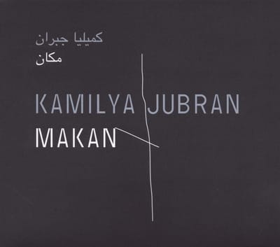 Kamilya Jubran - Makan (CD)