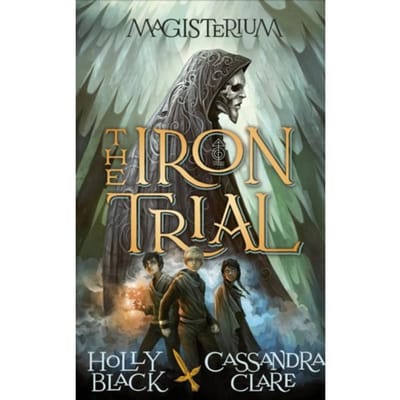Magisterium: The Iron Trial - Cassandra Clare