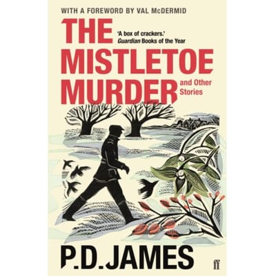The Mistletoe Murder And Other Stories - P. D. James