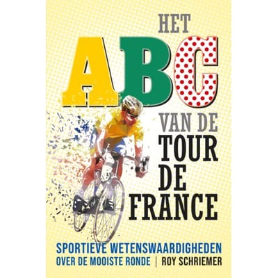 Abc Van De Tour De France - Roy Schriemer