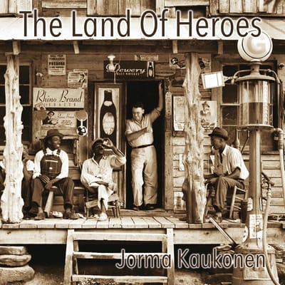 The Land Of Heroes - Jorma Kaukonen