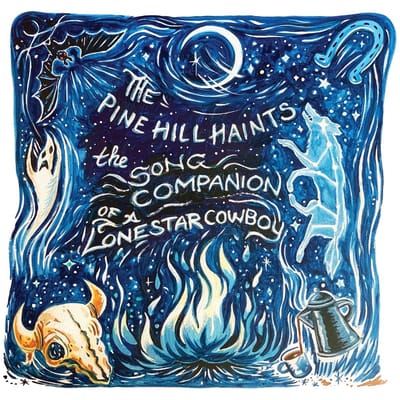 Pine Hill Haints - The Song Companion Of A Lonestar Cowboy (CD)