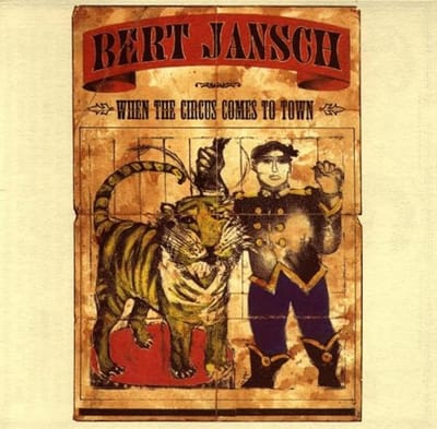 Bert Jansch - When The Circus Comes To Town (LP)