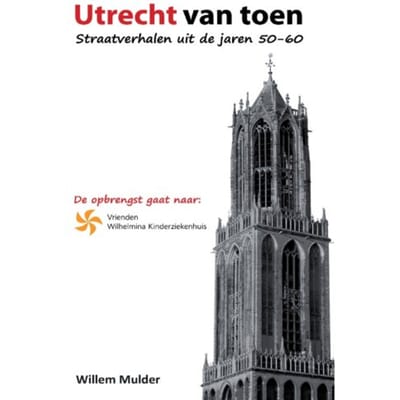 Utrecht Van Toen - Willem Mulder