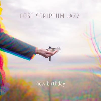 Post Scriptum Jazz - New Birthday (Blu-ray)