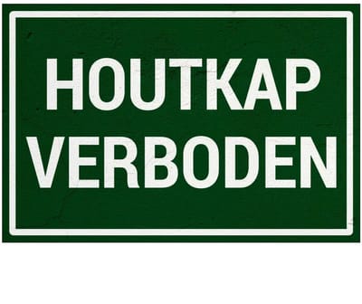 Houtkap verboden bord | Sign Again materiaal | 18 x 12 cm