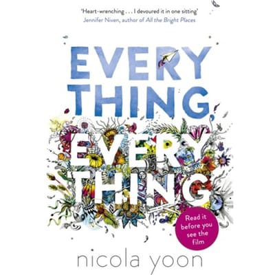Everything, Everything - Nicola Yoon