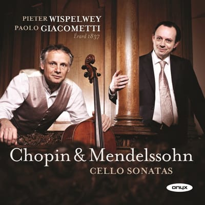 Pieter Wispelwey & Paolo Giacometti - Mendelssohn: Cello Sonata No. 2 | Chopin: Cello Sonata (CD)