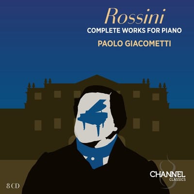 Paolo Giacometti - Rossini: Complete Works For Piano (8 CD)
