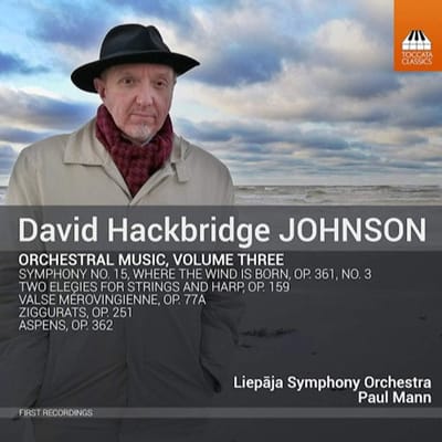 Liepaja Symphony Orchestra, Paul Mann - Johnson: Orchestral Music, Volume Three (CD)