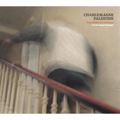 Charlemagne Palestine - From Études To Cataclysms (2 CD)