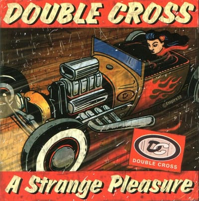 Double Cross - A Strange Kind Of Pleasure (CD)