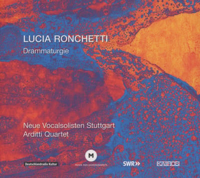 Arditti Quartet & Neue Vocalsolisten Stuttgart - Ronchetti: Drammaturgie (CD)