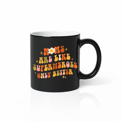 Tovermok Warmtegevoelig - Moms Are Like Superheroes Only Better - Verrassend Mama Cadeau