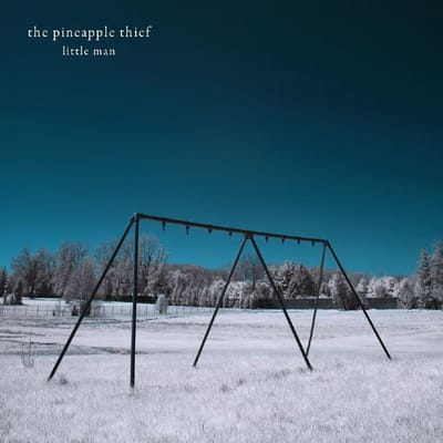 Little Man - Pineapple Thief