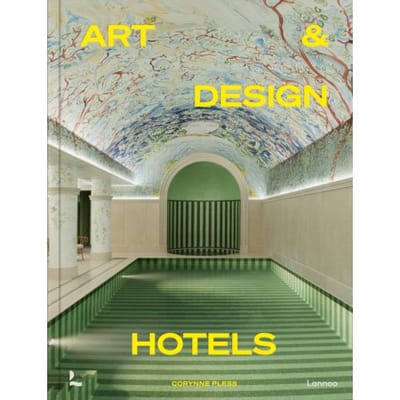 The World's Best Art & Design Hotels - Corynne Pless
