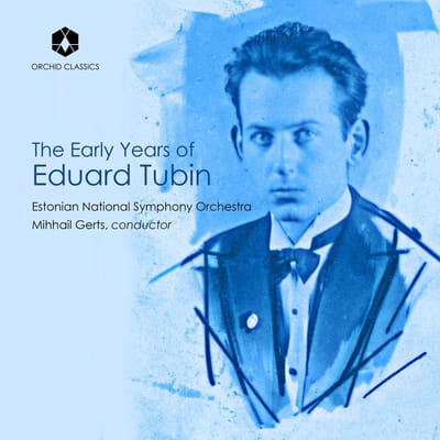 Estonian National Symphony Orchestra, Mihhail Gerts - The Early Years Of Eduard Tubin (CD)