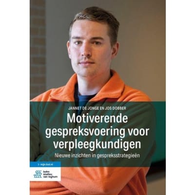 Motiverende Gespreksvoering Voor Verpleegkundigen - Jannet M. de Jonge
