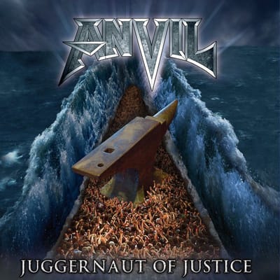 Juggernaut Of Justice - Anvil