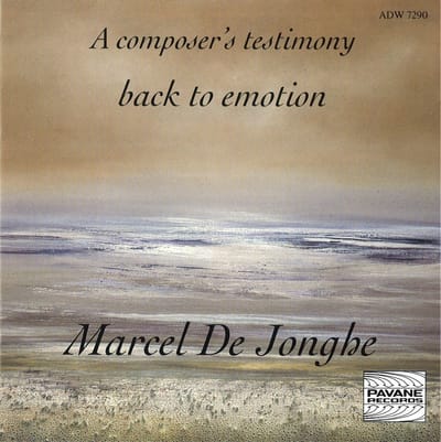 Marcel De Jonghe - A Composer's Testimony World (CD)