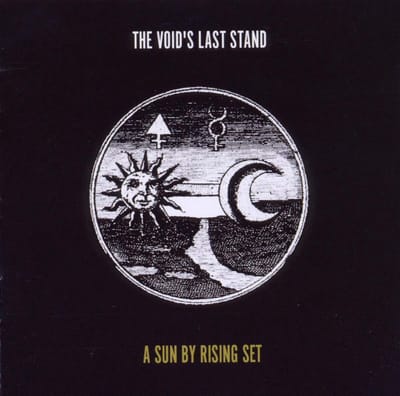 Void's Last Stand - A Sun By Rising Set (CD)