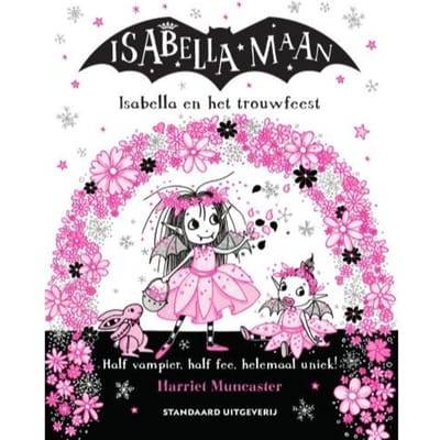 Isabella En Het Trouwfeest - Isabella Maan - Harriet Muncaster