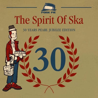 Various Artists - The Spirit Of Ska - 30 Years Pearl Jubilee Edition (CD)