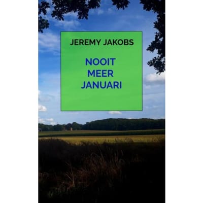 Nooit Meer Januari - Jeremy Jakobs