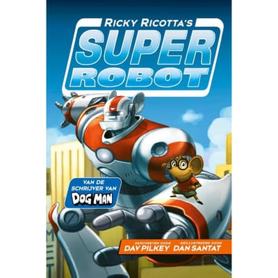 Ricky Ricotta's Superrobot - Ricky Ricotta's Superrobot - Dav Pilkey