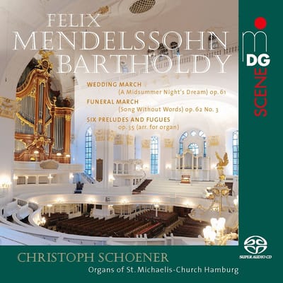 Christoph Schoener - Mendelssohn: Organ Works (SACD)