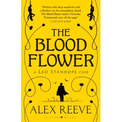 The Blood Flower - A Leo Stanhope Case - Alex Reeve