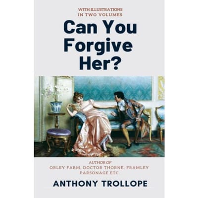 Can You Forgive Her? - Anthony Trollope