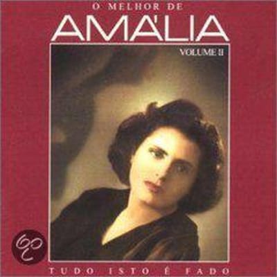 Amália Rodrigues - O Melhor De Amália Volume II (Tudo Isto É Fado) (2 CD)