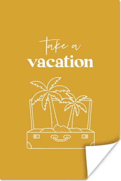 Poster Spreuken - Quotes - Take a vacation - 120x180 cm XXL