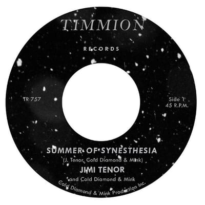 Jimi Tenor & Cold Diamond & Mink - Summer Of Synesthesia (7" Single)