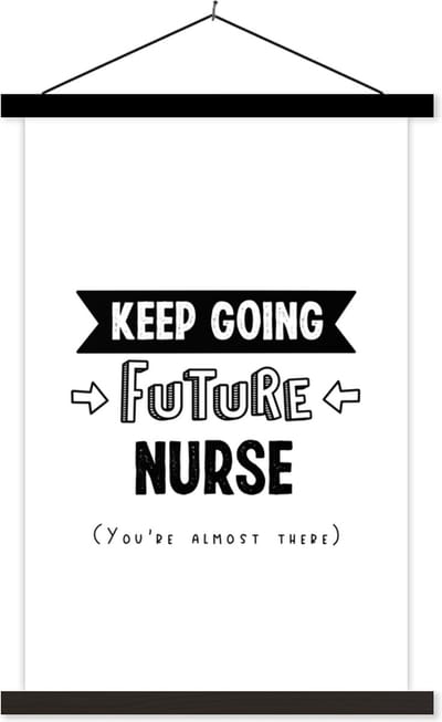 Posterhanger incl. Poster 40x60 cm - Schoolplaat - Nurse - Verpleegster - Studenten - Quotes - Textielposter - Zwarte latten