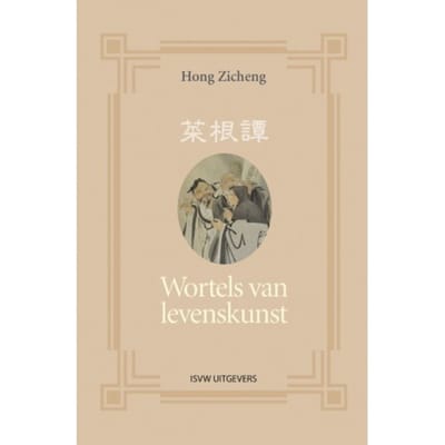Wortels Van Levenskunst - Hong Zicheng