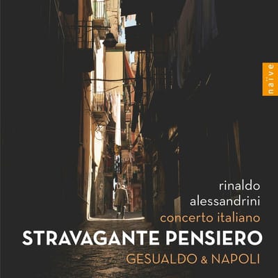 Rinaldo Alessandrini & Concerto Italiano - Stravagante Pensiero: Gesualdo & Napoli (CD)