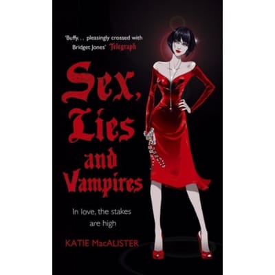 Sex, Lies And Vampires (Dark Ones Book Three) - Dark Ones - Katie MacAlister