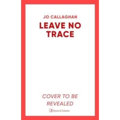 Leave No Trace - Jo Callaghan