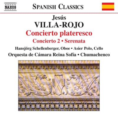 Hansjörg Schellenberger, Asier Polo, Orquesta De Cámara Reina Sofia, Nicolás Chumachenco - Villa-Rojo: Concierto Plateresco (CD)