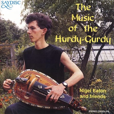 Nigel Eaton & Cliff Stapleton, Ian Luff, Lisa Povey, Paul James - The Music Of The Hurdy-Gurdy (CD)
