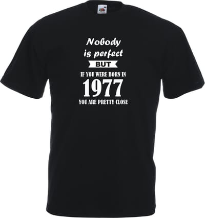 Mijncadeautje - Unisex T-shirt - Nobody is perfect - geboortejaar 1977 - zwart - maat XXL