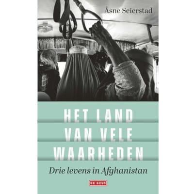 Het Land Van Vele Waarheden - Åsne Seierstad