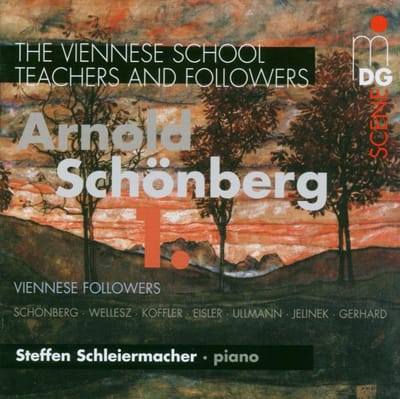 Steffen Schleiermacher - The Viennese School - Teachers & Followers 1. Viennese Followers (CD)