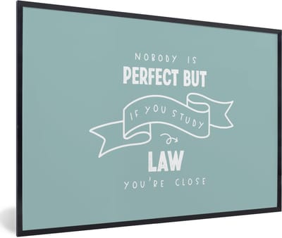 Fotolijst incl. Poster - Quote - Rechten - Studeren - 60x40 cm - Posterlijst