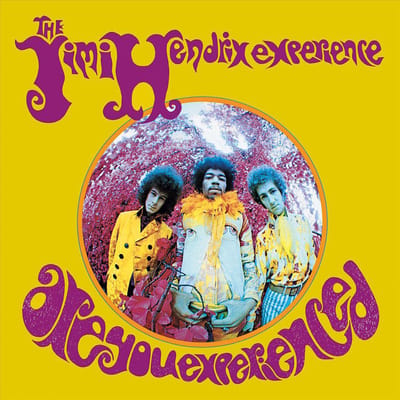 Are You Experienced - Jimi Hendrix Experience
