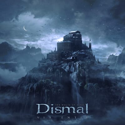 Dismal - Via Entis - The Waltz Of Mind (LP) (Limited Edition)